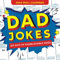 2024 Dad Jokes Wall Calendar: 365 Days of Punbelievable Jokes (World's Best Dad Jokes Collection)