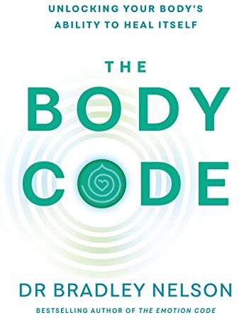 The Body Code: Unlocking your body’s ability to heal itself