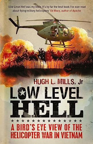 Low Level Hell. Hugh L. Mills with Robert A. Anderson