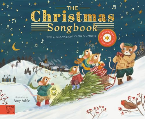 The Christmas Songbook: Sing Along With Eight Classic Carols (The Musical Mice)