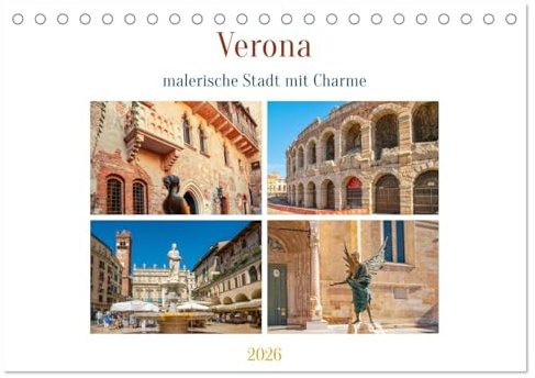 Verona - malerische Stadt mit Charme (Tischkalender 2026 DIN A5 quer), CALVENDO Monatskalender: Eine der romantischsten Städte Italiens liegt in der Region Venetien. (CALVENDO Orte)