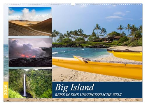 Big Island - Reise in eine unvergessliche Welt (Wandkalender 2026 DIN A2 quer), CALVENDO Monatskalender: Die größte Insel Hawaiis bietet einzigartige Naturerlebnisse (CALVENDO Orte)