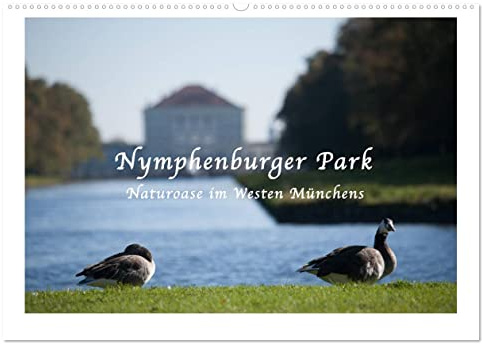 Nymphenburger Park (Wandkalender 2026 DIN A2 quer), CALVENDO Monatskalender: Naturoase im Westen Münchens (CALVENDO Natur)