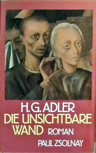 Die unsichtbare Wand: Roman