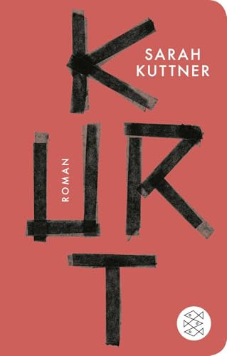 Kurt: Roman (Fischer Taschenbibliothek)