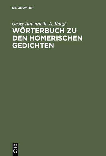 Wörterbuch zu den Homerischen Gedichten: Mit e. Einl. v. Andreas Willi