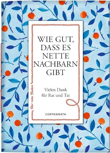 Wie gut, dass es nette Nachbarn gibt: Vielen Dank für Rat und Tat (Der rote Faden, 193, Band 193)