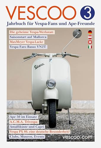 VESCOO Jahrbuch für Vespa-Fans und Ape-Freunde: Ausgabe 3