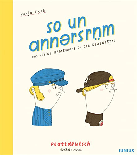 so un annersrüm: Das kleine Hamburg-Buch der Gegensätze