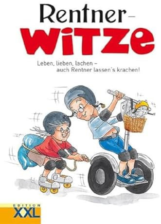 Rentner-Witze: Leben, lieben, lachen - auch Rentner lassen's krachen!