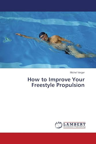 How to Improve Your Freestyle Propulsion: DE