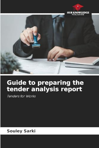 Guide to preparing the tender analysis report: Tenders for Works