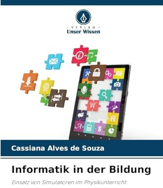 Informatik in der Bildung: Einsatz von Simulatoren im Physikunterricht