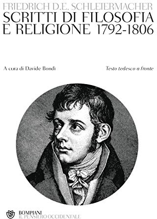 Scritti di filosofia e religione 1792-1806. Testo tedesco a fronte