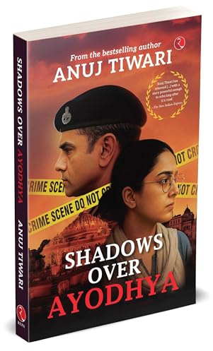 Shadows Over Ayodhya: A Gripping Story of Faith, Fear, and the Cost of Silence | An Unputdownable Indian Thriller: A Gripping Story of Faith, Fear, ... Indian Thriller (Author Signed Copies)