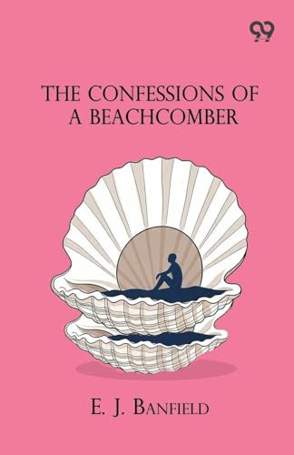 The Confessions Of A Beachcomber