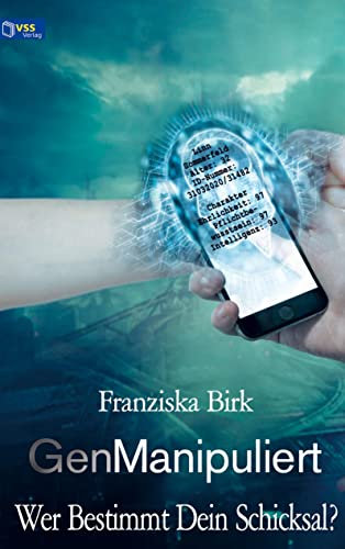 GenManipuliert: Wer bestimmt dein Schicksal?