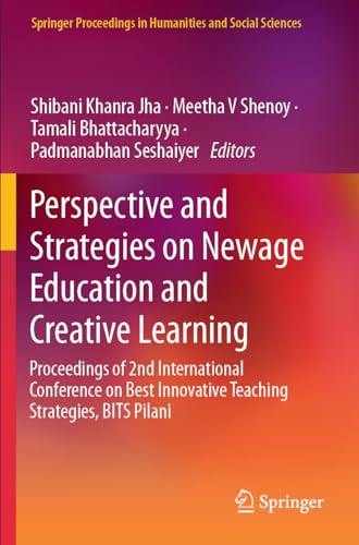 Perspective and Strategies on Newage Education and Creative Learning: Proceedings of 2nd International Conference on Best Innovative Teaching ... in Humanities and Social Sciences)