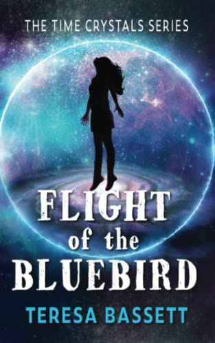 Flight of the Bluebird: 2 (The Time Crystals)