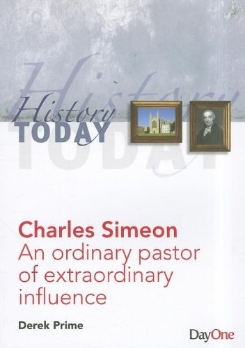 Charles Simeon: an Ordinary Pastor of Extraordinary Influence