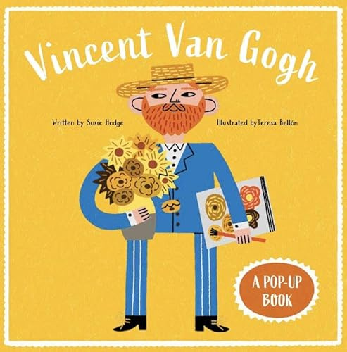 Vincent Van Gogh: A Pop-Up Book: 1 (Bio Pops!)