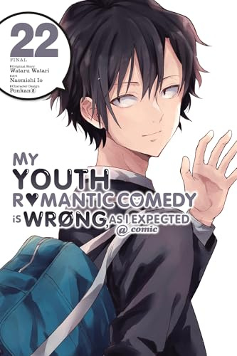 My Youth Romantic Comedy Is Wrong, As I Expected @ comic, Vol. 22 (manga): Volume 22 (YOUTH ROMANTIC COMEDY WRONG EXPECTED GN)