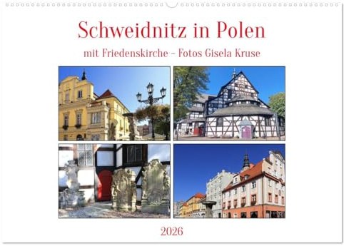 Schweidnitz in Polen mit Friedenskirche (Wandkalender 2026 DIN A2 quer), CALVENDO Monatskalender: Der historische Marktplatz (Rynek) und die beeindruckende Friedenskirche (CALVENDO Orte)