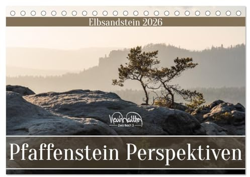Pfaffenstein Perspektiven - Elbsandstein (Tischkalender 2026 DIN A5 quer), CALVENDO Monatskalender: Der Pfaffenstein von nah und fern. (CALVENDO Natur)