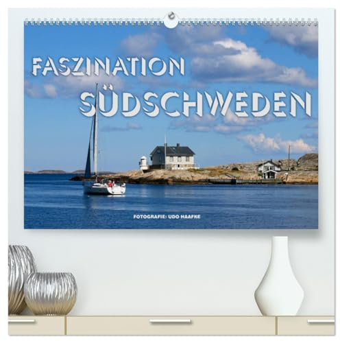 Faszination Südschweden 2026 (hochwertiger Premium Wandkalender 2026 DIN A2 quer), Kunstdruck in Hochglanz: Zauberhafte Impressionen aus dem Süden Schwedens (CALVENDO Orte)
