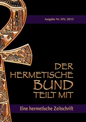 Der hermetische Bund teilt mit: Hermetische Zeitschrift Nr. 14/2015