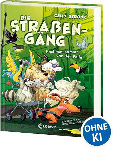 Die Straßengäng (Band 3) - Hochmut kommt vor der Falle: Flo & Co. müssen sich einem neuen Gegner entgegenstellen und ein spannender Wettkampf beginnt! - Kinderbuch mit urkomischen Tieren ab 8 Jahren