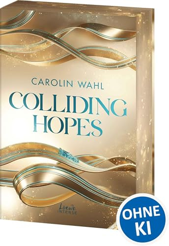 Colliding Hopes (Driven Dreams-Dilogie, Band 2): Sports Romance mit Wohlfühlvibes - Rennfahrer trifft Prinzessin in der heiß ersehnten Formel-1-Fortsetzung von SPIEGEL-Bestsellerautorin Carolin Wahl