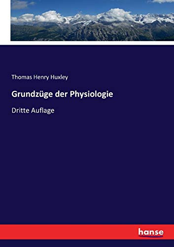 Grundzüge der Physiologie: Dritte Auflage