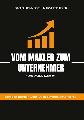Vom Makler zum Unternehmer: Das LYOND-System