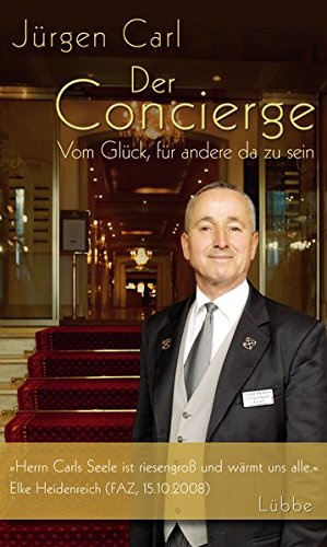 Der Concierge: Vom Glück, für andere da zu sein
