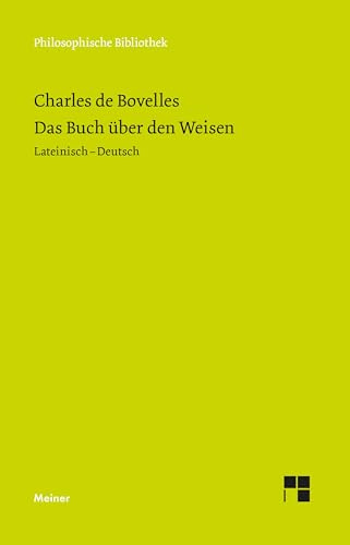 Das Buch über den Weisen: Lateinisch-Deutsch (Philosophische Bibliothek)