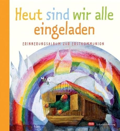 Heut sind wir alle eingeladen: Erinnerungsalbum zur Erstkommunion. Mit Bildern von Sieger Köder