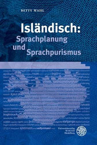 Isländisch: Sprachplanung und Sprachpurismus (Skandinavistische Arbeiten)