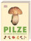 Pilze: Das große Bestimmungsbuch. Pilze bestimmen - schnell und sicher. Über 450 Pilzarten im Porträt mit detailreichen Abbildungen und praktischen Tipps