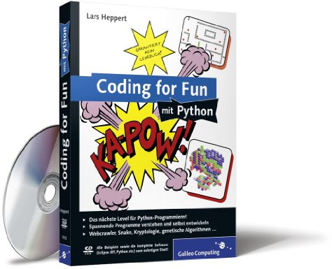 Coding for Fun mit Python: Garantiert kein Lehrbuch! (Galileo Computing)