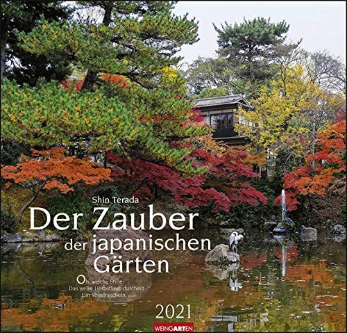 Der Zauber der japanischen Gärten Kalender 2021