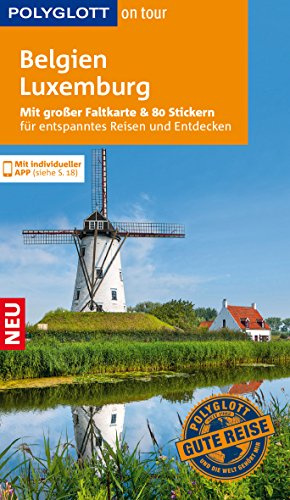 POLYGLOTT on tour Reiseführer Belgien/Luxemburg: Mit großer Faltkarte, 80 Stickern und individueller App
