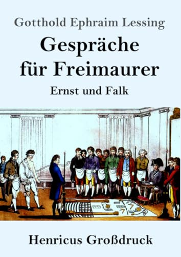 Gespräche für Freimaurer (Großdruck): Ernst und Falk