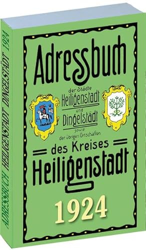 Einwohnerbuch | Adressbuch des KREISES HEILIGENSTADT mit Heiligenstadt und Dingelstädt im EICHSFELD
