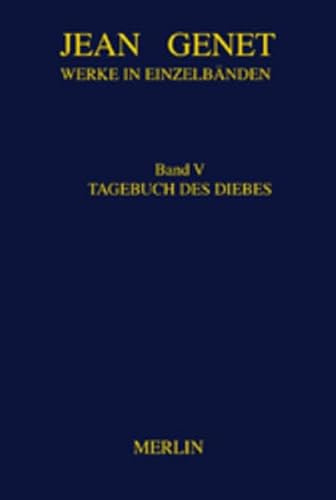 Werke in Einzelbänden, Bd.5, Tagebuch des Diebes: Nachw. v. Arnold Stadler (Werkausgabe)