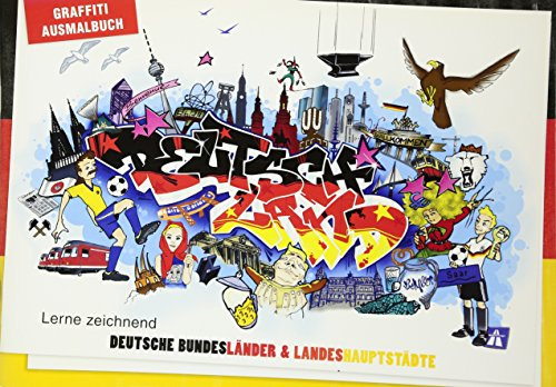 Graffiti Ausmalbuch - Deutschland: Lerne zeichnend - Deutsche Bundesländer & Landeshauptstädte