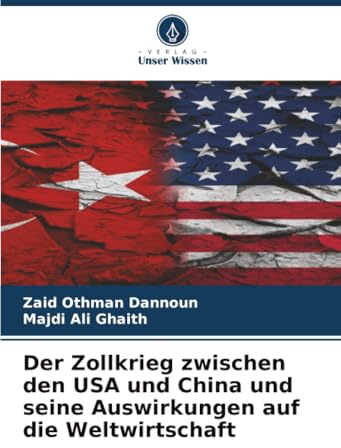 Der Zollkrieg zwischen den USA und China und seine Auswirkungen auf die Weltwirtschaft