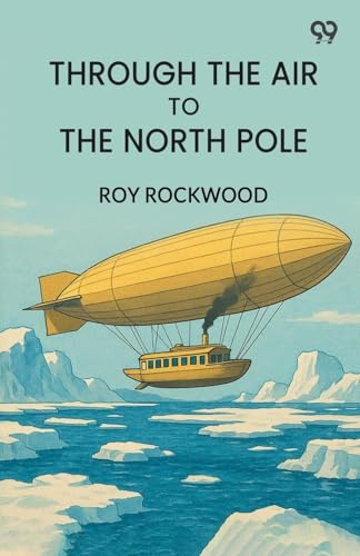 Through The Air To The North Pole