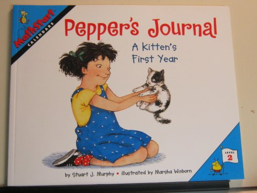 Pepper's Journal: A Kitten's First Year: A Kitten's First Year – A Fun MathStart Story About Time and Calendars for Kids (Ages 6-10)