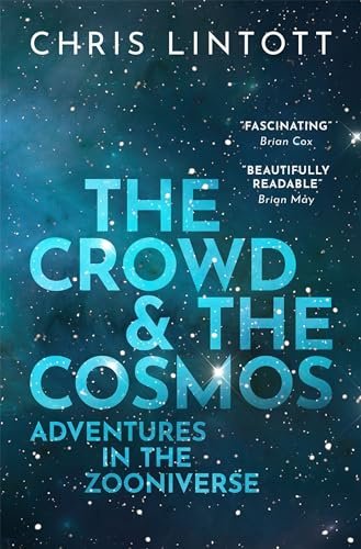 The Crowd and the Cosmos: Adventures in the Zooniverse